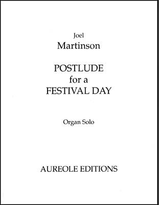 Joel Martinson, Postlude for a Festival Day Orgel Buch