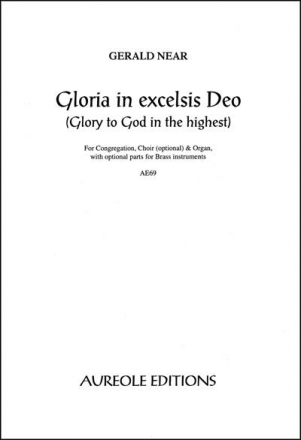 Gerald Near, Gloria in Excelsis Deo Mixed Choir [SATB], Organ and Brass Quintet Chorpartitur