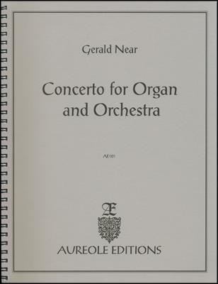 Gerald Near, Concerto for Organ and Orchestra Organ and Chamber Orchestra Partitur + Stimmen