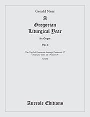 Gerald Near, A Gregorian Liturgical Year for Organ - Vol. 3 Orgel Buch