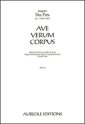 Josquin des Prs, Ave Verum Corpus Mixed Choir [SAB] and Organ Chorpartitur