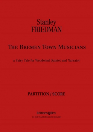 Stanley Friedman, Bremen Town Musicians Woodwind Quintet and Narrator Stimmensatz