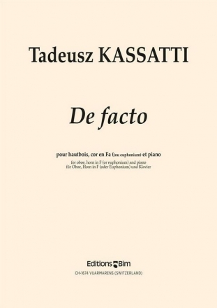 Tadeusz Kassatti, De Facto Oboe, Horn [or Euphonium] and Piano Stimmensatz