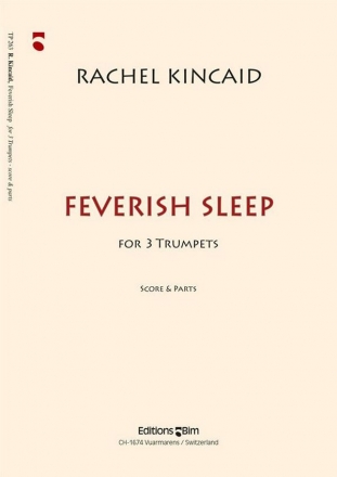 Rachel Kincaid, Feverish Sleep 3 Trompeten Stimmensatz