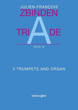 Julien-Franois Zbinden, Triade 2 Trumpets and Organ Buch