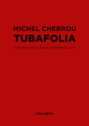 Michel Chebrou, Tubafolia - Concerto Tuba and Wind Band Partitur