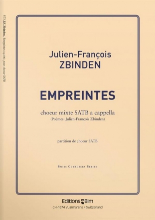 Julien-Fran�ois Zbinden, Empreintes Mixed Choir [SATB] A Cappella Chorpartitur