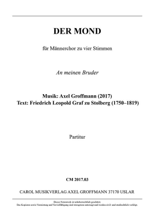 Der Mond (An meinen Bruder) Text: F. L. Graf zu Stolberg fr vier Mnnerstimmen Chorpartitur