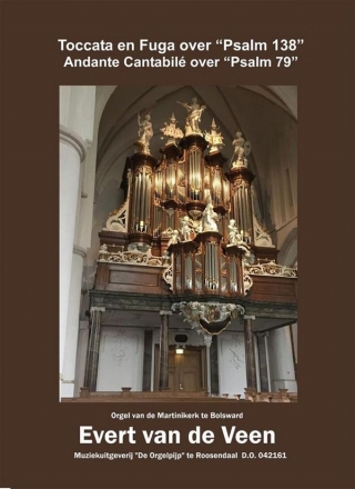 Evert van de Veen, Psalm 138 en Psalm 79 Organ Book