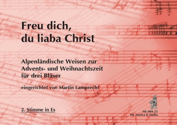 Freu dich, du liaba Christ - 2. Stimme Es Holz- und Blechblser 2. Stimme in Es