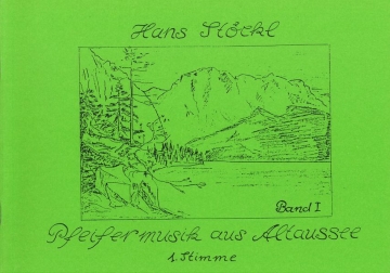 Pfeifermusik aus Altaussee I fr 2 Schwegel / Holzblser 2 Stimmen (Hefte)