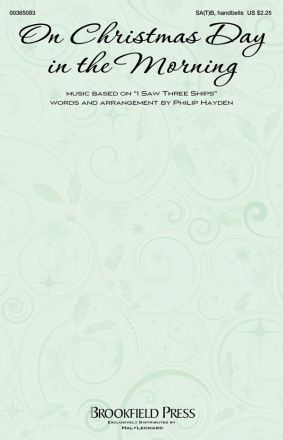 On Christmas Day in the Morning SA[T]B and handbells Choral Score