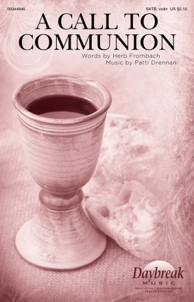 Patti Drennan, A Call to Communion SATB Choral Score