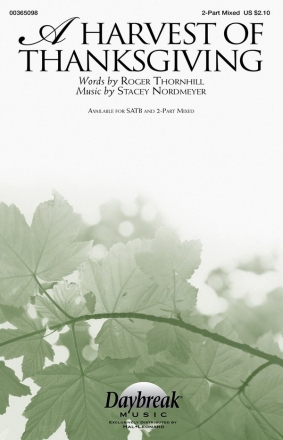 Stacey Nordmeyer, A Harvest of Thanksgiving 2-Part Mixed Choir Choral Score
