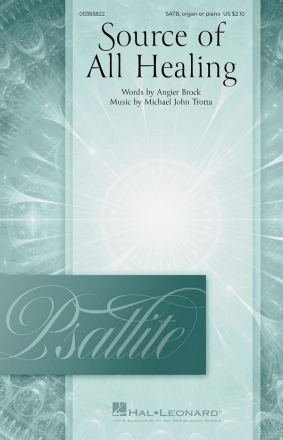 Michael John Trotta, Source of All Healing SATB and Organ Choral Score