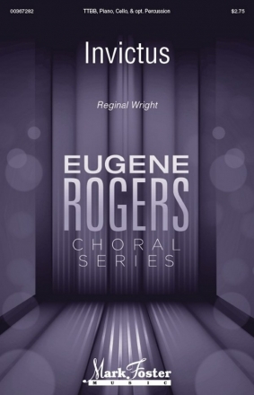 Reginal Wright, Invictus TTBB Choral Score