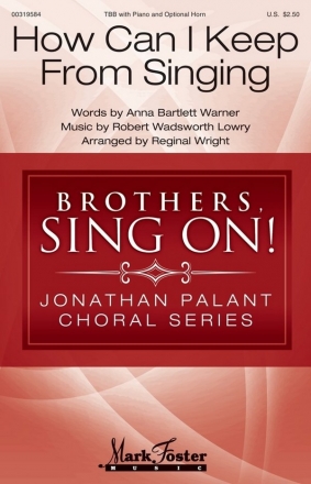 Robert Lowry, How Can I Keep from Singing TBB Choral Score