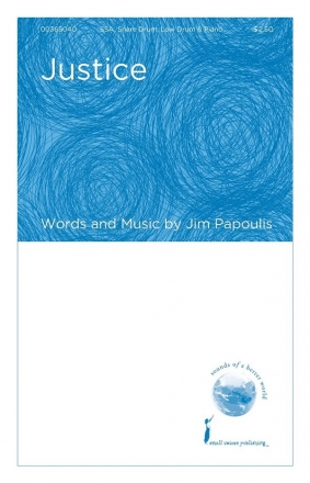 Jim Papoulis, Justice SSA Choral Score