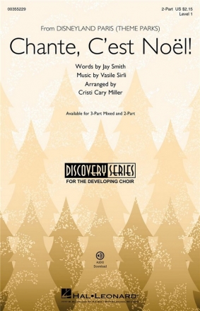Jay Smith, Chante, C'est Noel (from Disneyland Theme Parks) 2-Part Choir Choral Score