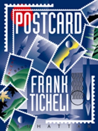 Ticheli, Frank, Postcard Blasorchester Partitur