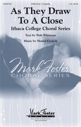 Shawn Crouch, As They Draw To A Close SATB a cappella Chorpartitur
