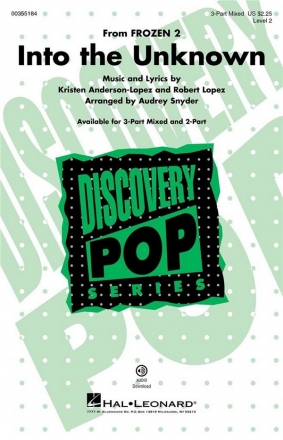 Kristen Anderson-Lopez_Robert Lopez, Into the Unknown (from Frozen 2) 3-Part Mixed Choir Chorpartitur