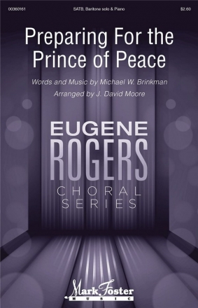 Michael W. Brinkman, Preparing for the Prince of Peace SATB Chorpartitur