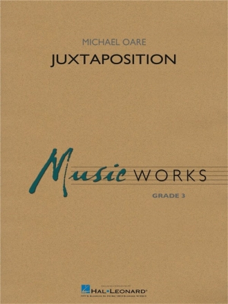 Michael Oare, Juxtaposition Concert Band/Harmonie Partitur