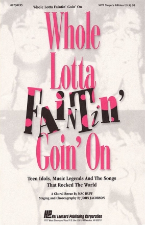Whole Lotta Faintin' Goin' On (Feature Medley) SATB Chorpartitur