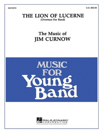 James Curnow, The Lion of Lucerne Concert Band Partitur + Stimmen