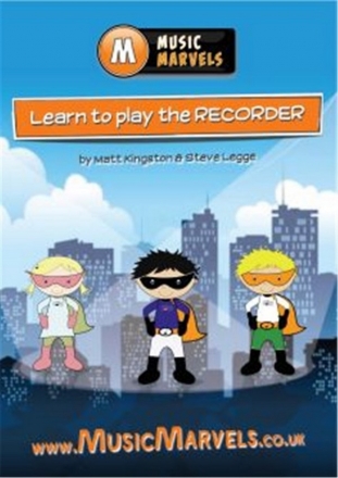 Kingston and Legge, Music Marvels: Learn To Play Recorder Recorder Buch