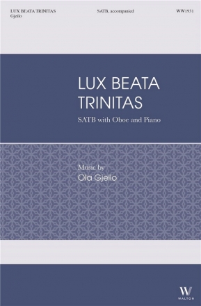 Lux Beata Trinitas for mixed choir, oboe and piano choral score