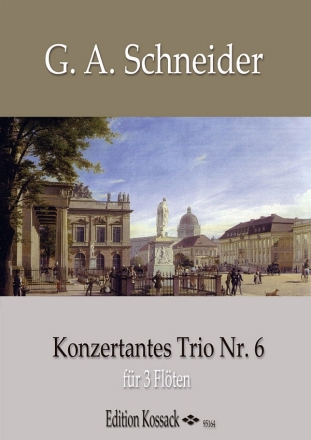 Schneider, G.A. Trio Nr.6 3 Flten