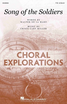 Cristi Cary Miller, Song of the Soldiers TTB Choral Score