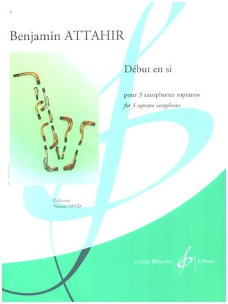 Benjamin Attahir, Debut en Si Saxophone Trio Set