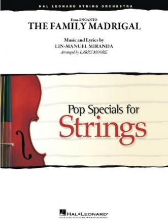 Lin-Manuel Miranda, The Family Madrigal (from Encanto) String Ensemble Score