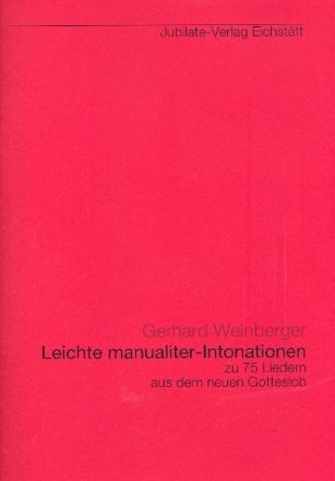 Leichte manualiter-Intonationen fr Orgel