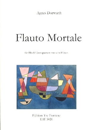 Flauto mortale fr 4 Blockfltisten mit 8 Blockflten (SSo/SSo/ASo/ASo) Partitur und Stimmen