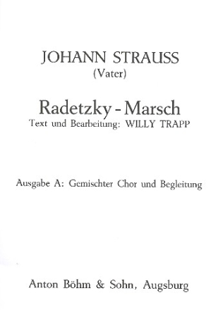 Radetzky-Marsch (Ausgabe A) fr gem Chor und Klavier Partitur