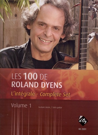 Les 100 de Roland Dyens - L'intgrale vol.1 pour guitare