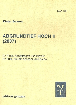 Abgrundtiefhoch 2 fr Flte, Kontrafagott und Klavier Stimmen