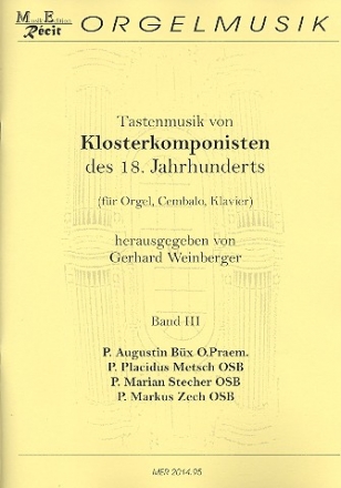 Tastenmusik von Klosterkomponisten des 18. Jahrhunderts Band 3 fr Orgel (Cembalo/Klavier)