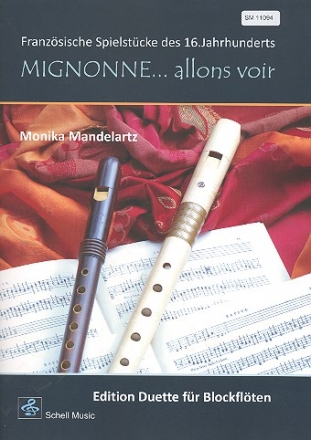 Mignonne - allons voir fr 2 Blockflten (wechselnde Besetzung) Partitur