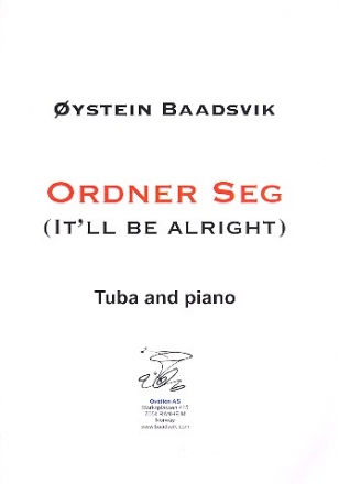Ordner Seg - it'll be alright for tuba and piano
