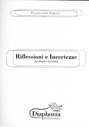 Riflessioni e Incertezze per flauto et marimba partitura e parti