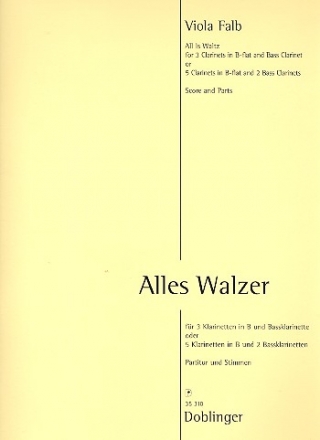 Alles Walzer f�r 3 Klarinetten und Bassklarinette Partitur und Stimmen
