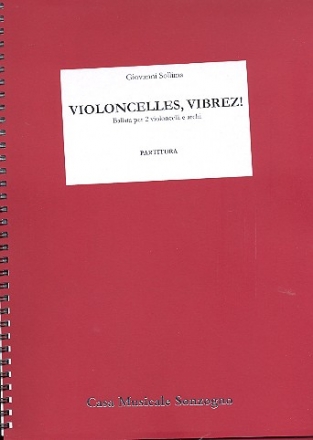Violoncelles vibrez per 2 violoncelli e archi partitura