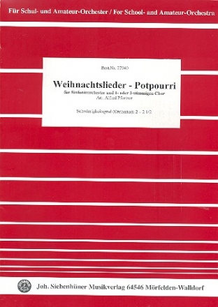 Weihnachtslieder Potpourri fr Orchester und 1-2 stimmigen Chor Partitur und Stimmen