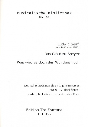 2 Liedstze des 16.Jahrhunderts fr 6-7 Blockflten, andere Melodieinstrumente oder Chor Partitur und Stimmen