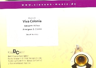 Viva Colonia: fr Blasorchester Direktion und Stimmen